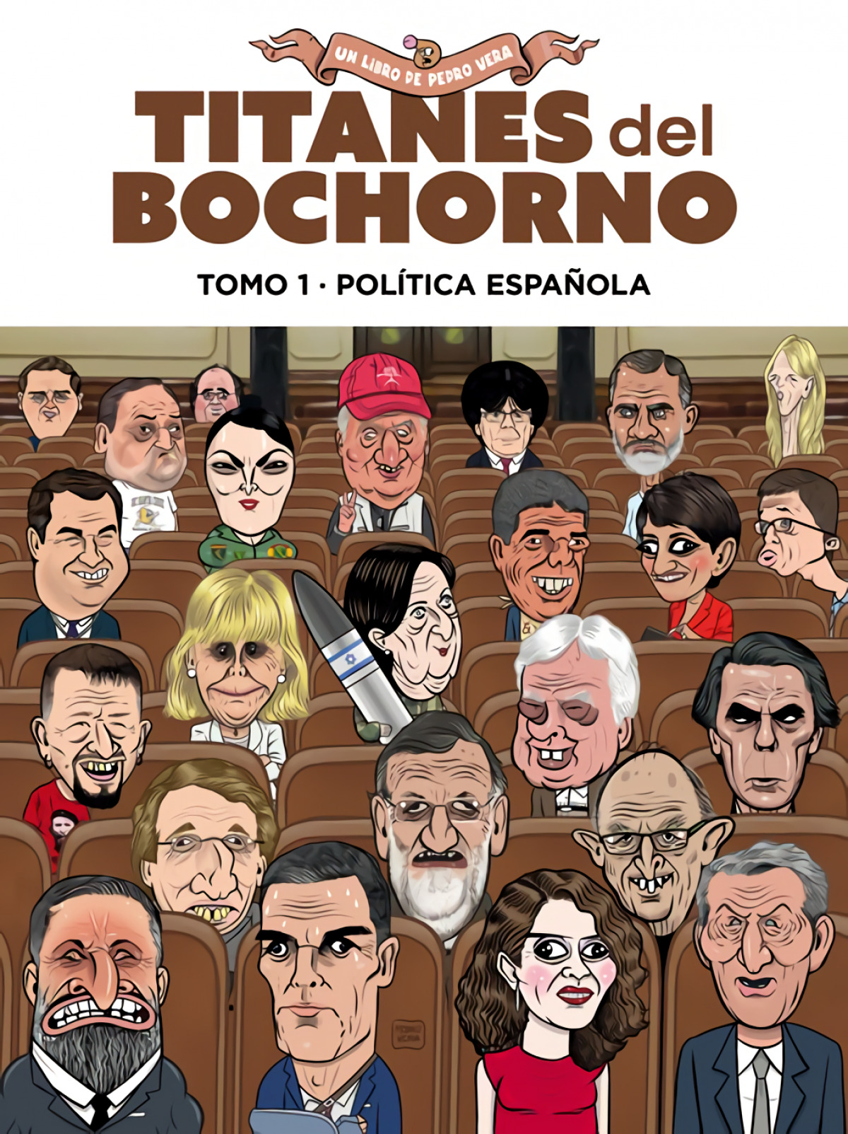  Titanes del bochorno. Tomo 1. Política nacional 
