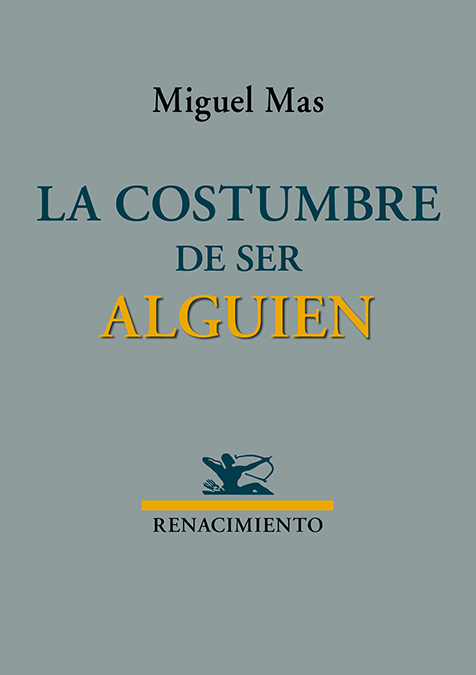  La costumbre de ser alguien 