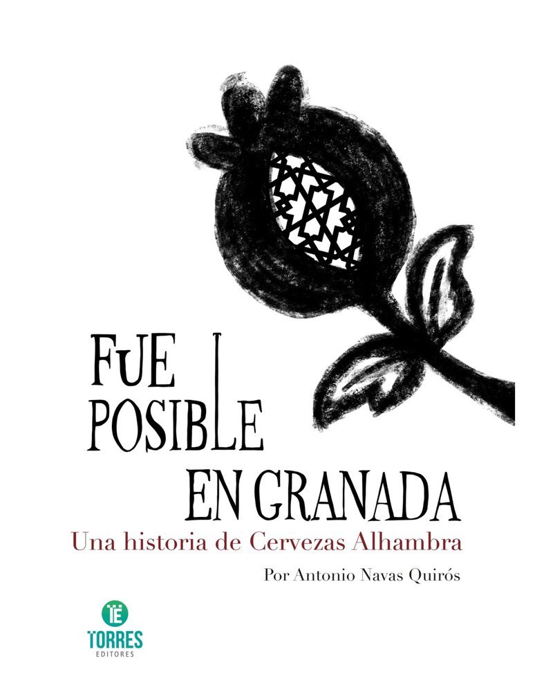Fue posible en granada:una historia de cervezas alhambra