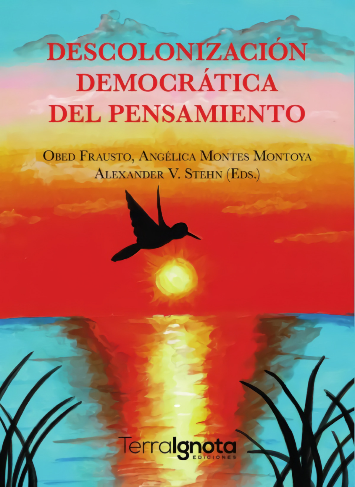 Descolonizacion democratica del pensamiento