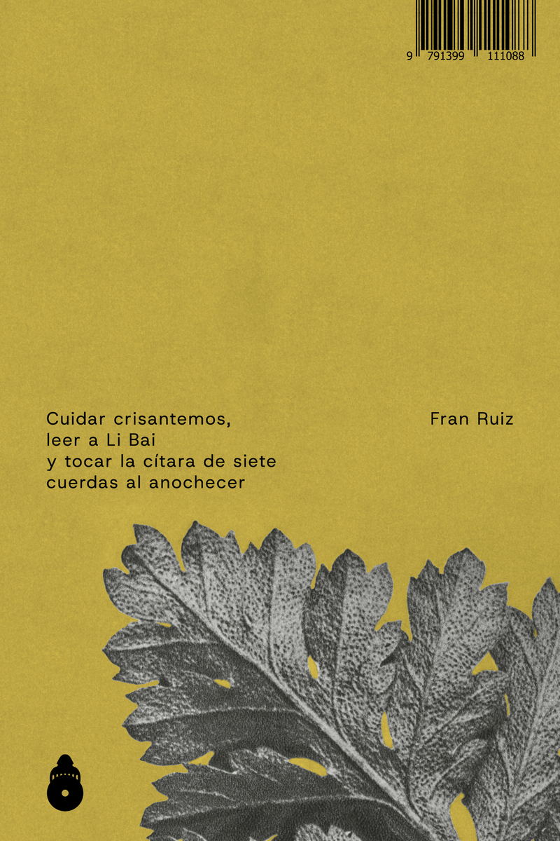  CUIDAR CRISANTEMOS, LEER A LI BAI Y TOCAR LA CíTARA DE SIETE 