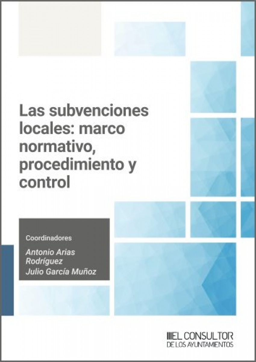  Las subvenciones locales: marco normativo, procedimiento y control 