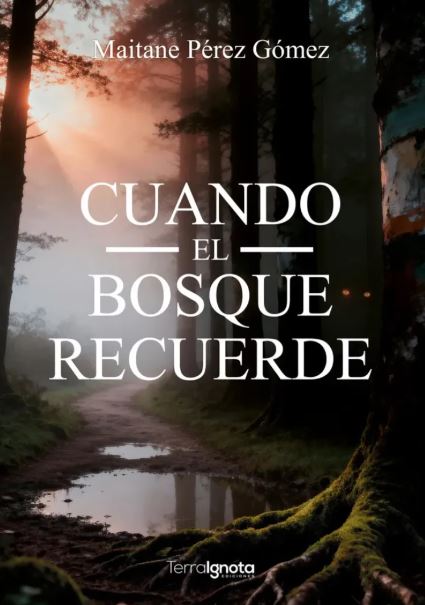  Cuando el bosque recuerde 