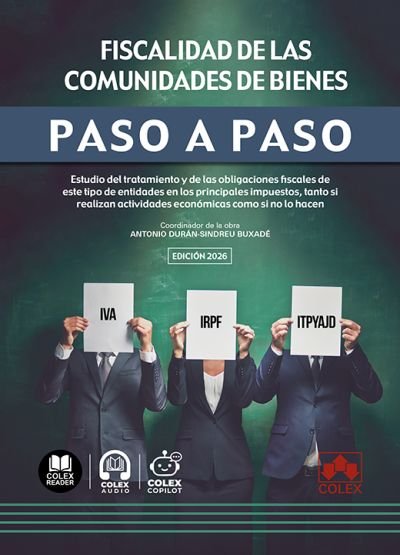 Fiscalidad de las comunidades de bienes. Paso a paso Fiscalidad de las comunidades de bienes. Paso a paso