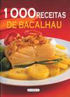 1000 RECEITAS DE BACALHAU
