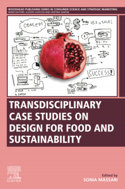 TRANSDISCIPLINARY CASE STUDIES DESIGN FOOD SUSTAINABILITY