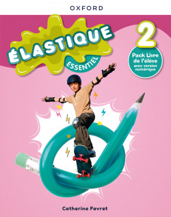 ELASTIQUE ESSENTIEL 2.(6ºPRIMARIA). LIVRE