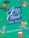 Jazz Chant Fairy Tales: Students Book