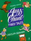 Jazz Chant Fairy Tales: Teachers Book