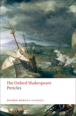 THE OXFORD SHAKESPEARE PERICLES