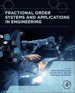 FRACTIONAL ORDER SYSTEMS AND APPLICATIONS ENGINEERING