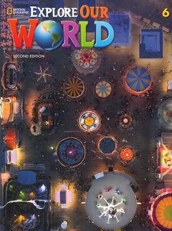 Explore Our World 2e Level 6 Student's Book with Spark