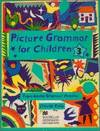 3.PICTURE GRAMMAR FOR CHILDREN