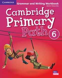 Cambridge Primary Path. Grammar and Writing. Workbook. Level 6