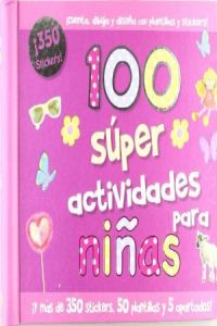 100 súper actividades para niñas