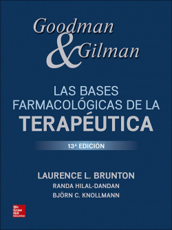 BASES FARMACOLÓGICAS DE LA TERAPÈUTICA GOODMAN & GILMAN