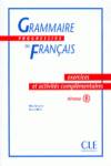 EXERCICES ET ACTIVITES B/GRAMMAIRE PROGRESSIVE.INTCLE