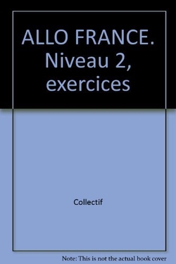 ALLO FRANCE 2. EXERCICES