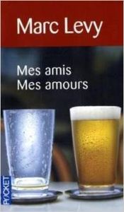 MES AMIS MES AMOURS (PRESSES POCKET)