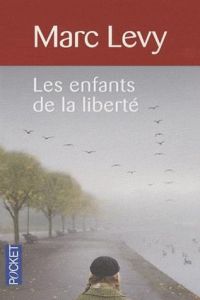 ENFANTS DE LA LIBERTE.(PRESSES POCKET)