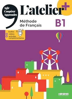 L'ATELIER PLUS B1 ELEVE + APP