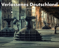 Bildband verlassene Deutschland