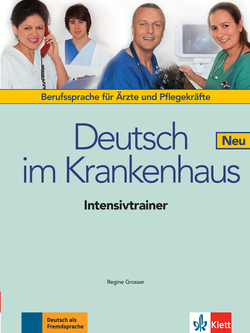 Deutsch im Krankenhaus Neu - Intensivtrainer