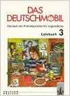 ANT/DAS DEUTSCHMOBIL 3.(ALUMNO).LEHRBUCH.CURSO ALEMAN NIÑOS