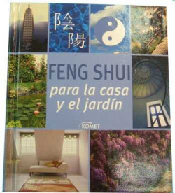 GUIA FENG SHUI PARA LA CASA Y EL JARDIN