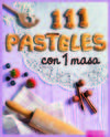 111 pasteles con una masa