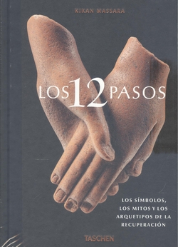 Los 12 Pasos. Los símbolos, los mitos y los archetipos de la recuperación
