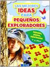 Las mejores ideas para pequeños exploradores