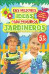 Las mejores ideas para pequeños jardineros