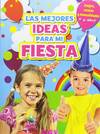 Las mejores ideas para mi fiesta