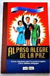 Al paso alegre de la paz