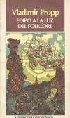 MITO DE EDIPO A LA LUZ DEL FOLKLORE Y OTROS ENSAYOS DE ETNOG