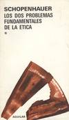 LOS DOS PROBLEMAS FUNDAMENTALES DE LA ETICA. (T.1)