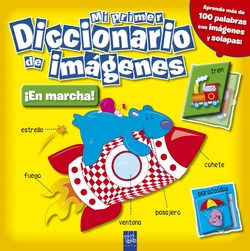 Mi primer diccionario de imágenes. íEn marcha!