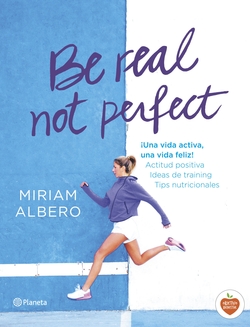 Be real not perfect