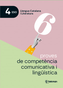 6 proves de competència comunicativa i lingüística. 4t ESO