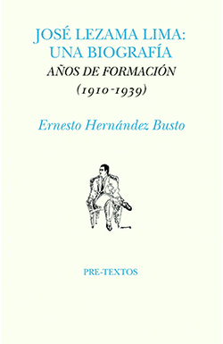 José Lezama Lima: Una biografía