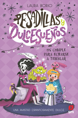 UN CUMPLEAÑOS PARA ECHARSE A TEMBLAR (PESADILLAS Y DULCESUEÑOS 4)