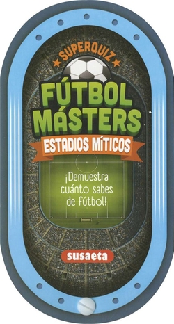 FUTBOL MASTERS - ESTADIOS MITICOS