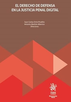 El Derecho de defensa en la justicia penal digital