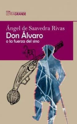 Don Álvaro o la fuerza del sino