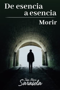 De Esencia A Esencia:Morir