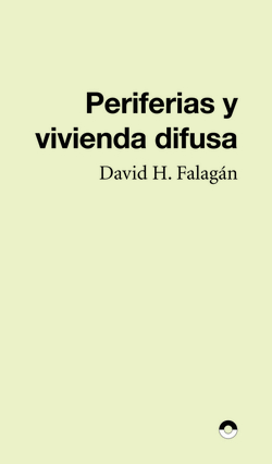 Periferias y ciudad difusa