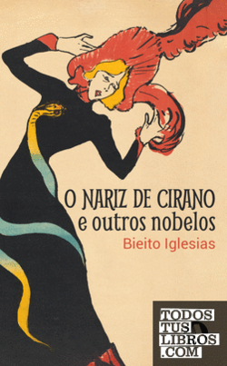 O nariz de Cirano e outros nobelos