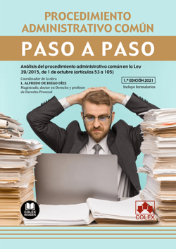 Procedimiento administrativo común. Paso a paso. Análisis del procedimiento admi