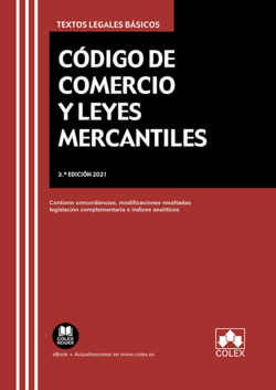 Código de Comercio y leyes mercantiles 3ª Ed. 2021
